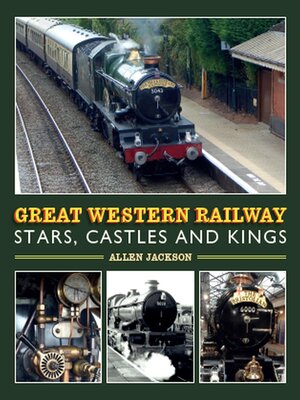 cover image of Great Western Railway Stars, Castles and Kings